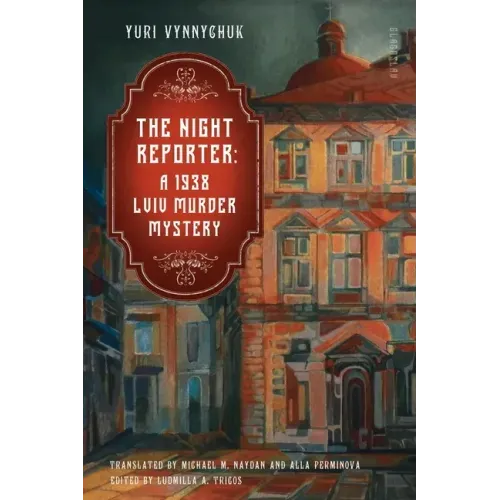 The Night Reporter: A 1938 Lviv Murder Mystery