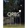 Orbs: One Person's Discovery of Orb Photography.