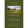 Harvest From The Vineyard: Lessons Learned from the Vineyard Symposiums