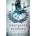 Emergents Academy: A Dystopian Novel