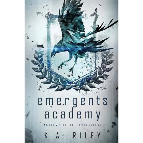 Emergents Academy: A Dystopian Novel