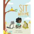 Sit with Me: Meditation for Kids in Seven Easy Steps
