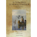 Le Morte D' Arthur: King Arthur and of his Noble Knights of the Round Table