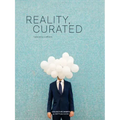Reality, Curated
