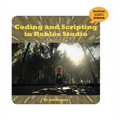 Coding and Scripting in Roblox Studio