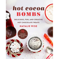 Hot Cocoa Bombs: Delicious, Fun, and Creative Hot Chocolate Treats
