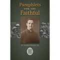 Pamphlets for the Faithful