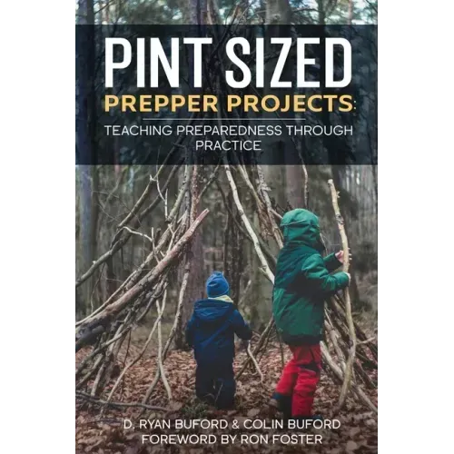 Pint Sized Prepper Projects: Teaching Preparedness Through Practice