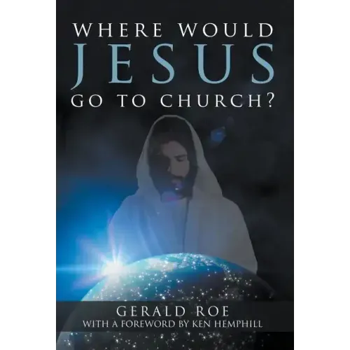 Where Would Jesus Go to Church?