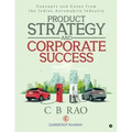 Product Strategy and Corporate Success: Concepts and Cases from the Indian Automobile Industry