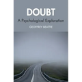 Doubt: A Psychological Exploration