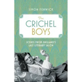 The Crichel Boys: Scenes from England's Last Literary Salon