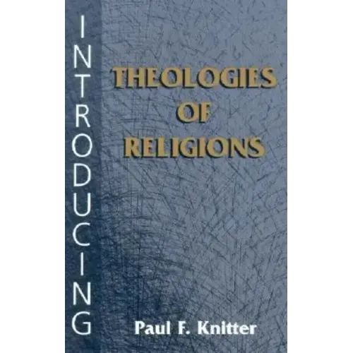 Introducing Theologies of Religions