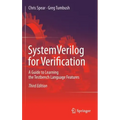 Systemverilog for Verification: A Guide to Learning the Testbench Language Features