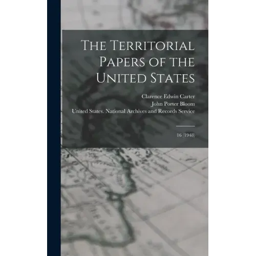 The Territorial Papers of the United States: 16 (1948)