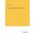 Practical Suggestions in naval Hygiene