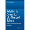Relativistic Dynamics of a Charged Sphere: Updating the Lorentz-Abraham Model
