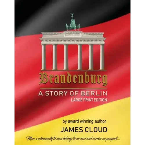 Brandenburg: A Story of Berlin - Large Print Edition