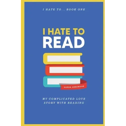 I Hate To Read