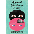 A Special Education in Anxiety