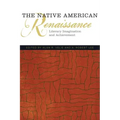 The Native American Renaissance: Literary Imagination and Achievement