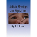 Autistic Blessings and Bipolar me.: "A frank and brutally honest diary from a mother with Bipolar and her two Autistic boys"
