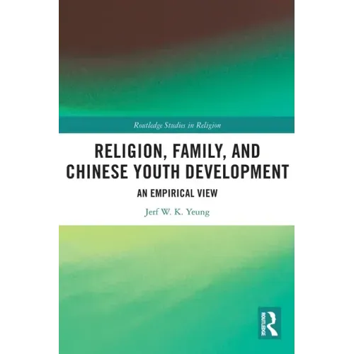 Religion, Family, and Chinese Youth Development: An Empirical View