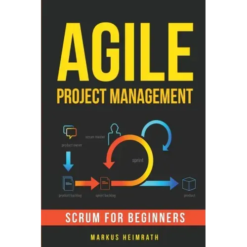 Agile Project Management: Scrum for Beginners