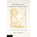 Elements of Moral Cognition: Rawls' Linguistic Analogy and the Cognitive Science of Moral and Legal Judgment