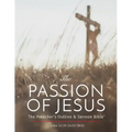The Passion of Jesus: The Preacher's Outline & Sermon Bible: New International Version