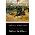 Three Years in the Federal Cavalry
