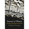 Seasons of Misery: Catastrophe and Colonial Settlement in Early America