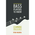 Bass Players To Know: Learning From The Greats