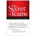 The Secret of Teams: What Great Teams Know and Do