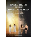 NAKED TRUTH ABOUT ADAM...Revealed!: A Reason to Die