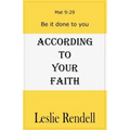 According To Your Faith