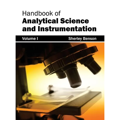 Handbook of Analytical Science and Instrumentation: Volume I