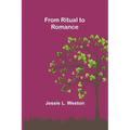 From Ritual to Romance