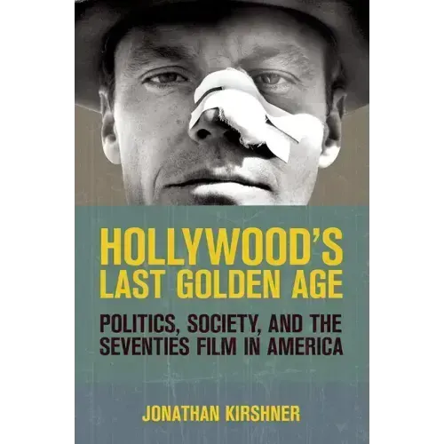 Hollywood's Last Golden Age