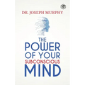 The Power Of Your Subconscious Mind