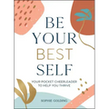 Be Your Best Self: Your Personal Pocket Cheerleader on the Road to Self-Improvement
