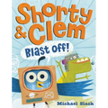 Shorty & Clem Blast Off!