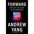 Forward: Notes on the Future of Our Democracy
