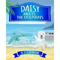 Daisy Meets the Dolphins