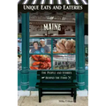 Unique Eats and Eateries of Maine