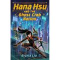 Hana Hsu and the Ghost Crab Nation