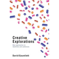 Creative Explorations: New Approaches to Identities and Audiences
