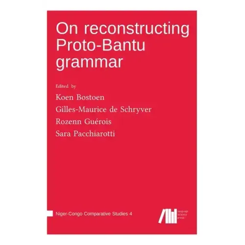 On reconstructing Proto-Bantu grammar