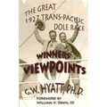 Winners' Viewpoints: The Great 1927 Trans-Pacific Dole Race