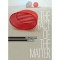 The Fact of the Matter